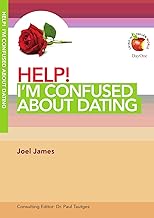 HELP! I'm Confused about Dating