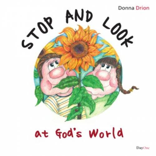 Stop and Look at God's World