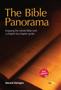 Bible Panorama (3rd Edition): Enjoying the whole Bible with a chapter-by-chapter guide