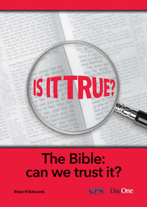 Is It True-The Bible-Can we Trust it?