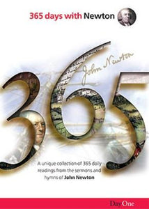 365 Days with Newton: A unique collection of 365 daily readings from the sermons and hymns of John Newton