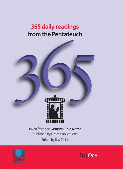 365 Daily Readings from the Pentateuch - Taken from the Geneva Bible Notes