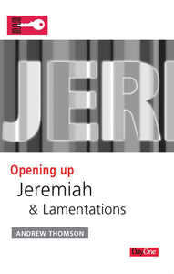 Opening Up Jeremiah and Lamentations