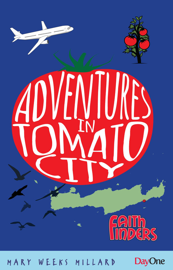Adventures in Tomato City (Faithfinders)