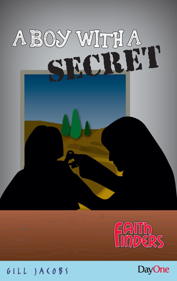 A Boy with a secret  (Faithfinders)