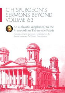 C H Spurgeon's sermons beyond Volume 63