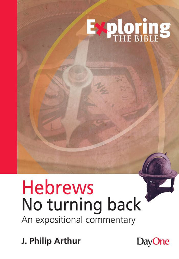 Exploring Hebrews (Exploring the Bible)