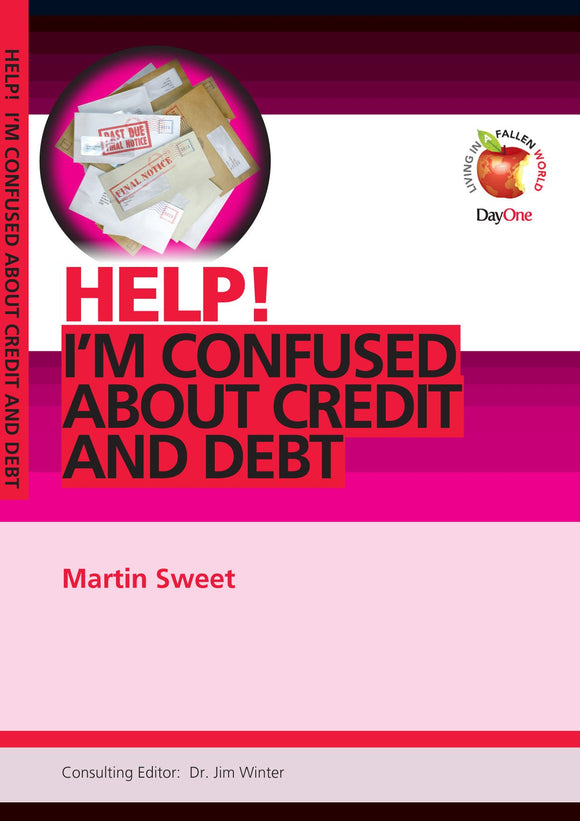 Help! I'm Confused About Credit and Debt