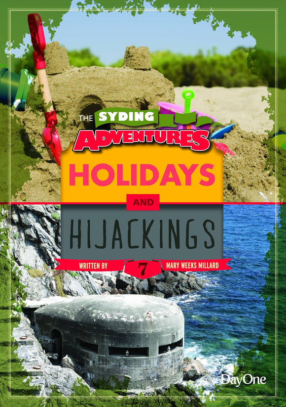 Holidays & Hijackings  (Syding Adventures -  Book 7)