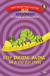 Keep Inching along  (52 Spurgeon Stories for Children - Book 4)