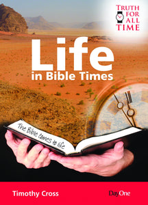 Life in Bible Times (Truth for All Time)