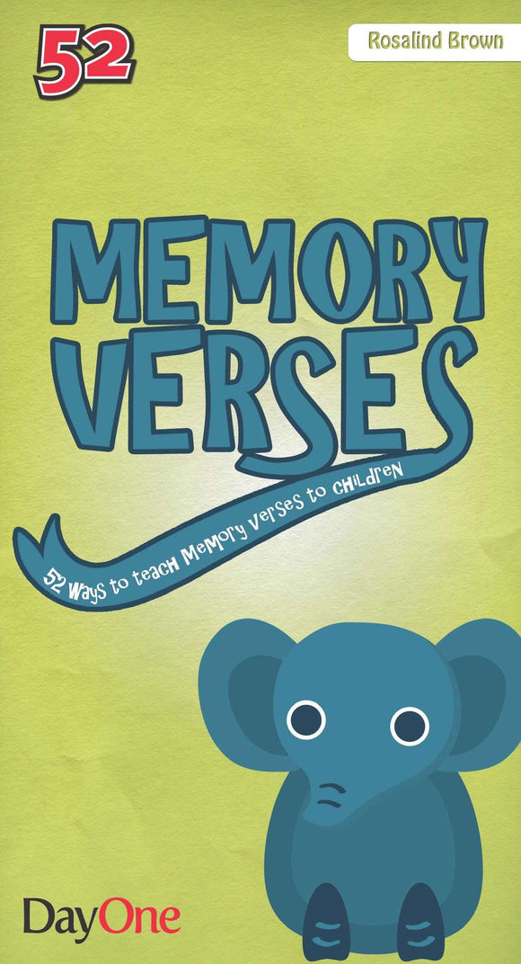 Memory Verses: 52 ways to teach memory verses to children