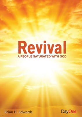Revival—A People Saturated With God