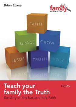 Teach your family the truth