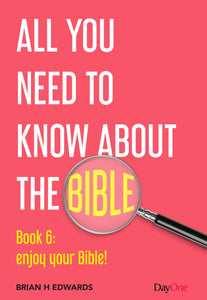 All you need to know about the Bible, Book 6