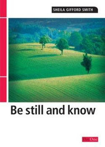 Be still and know